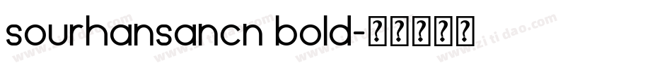 sourhansancn bold字体转换